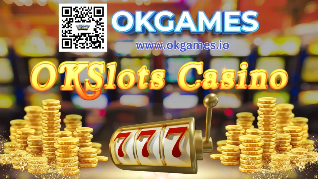 introduction to okslots casino